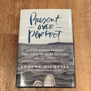 Book: Present Over Perfect Book by Shauna Niequist